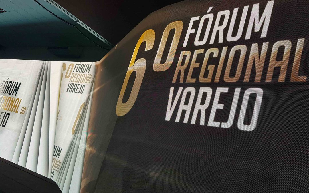 “6º Fórum Regional do Varejo” recebe 2 mil pessoas