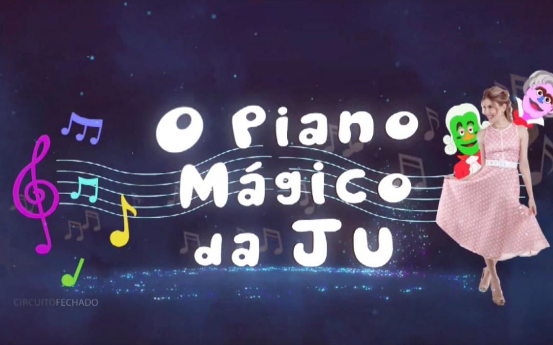 “O Piano Mágico da Jú” – Jaguariúna/SP