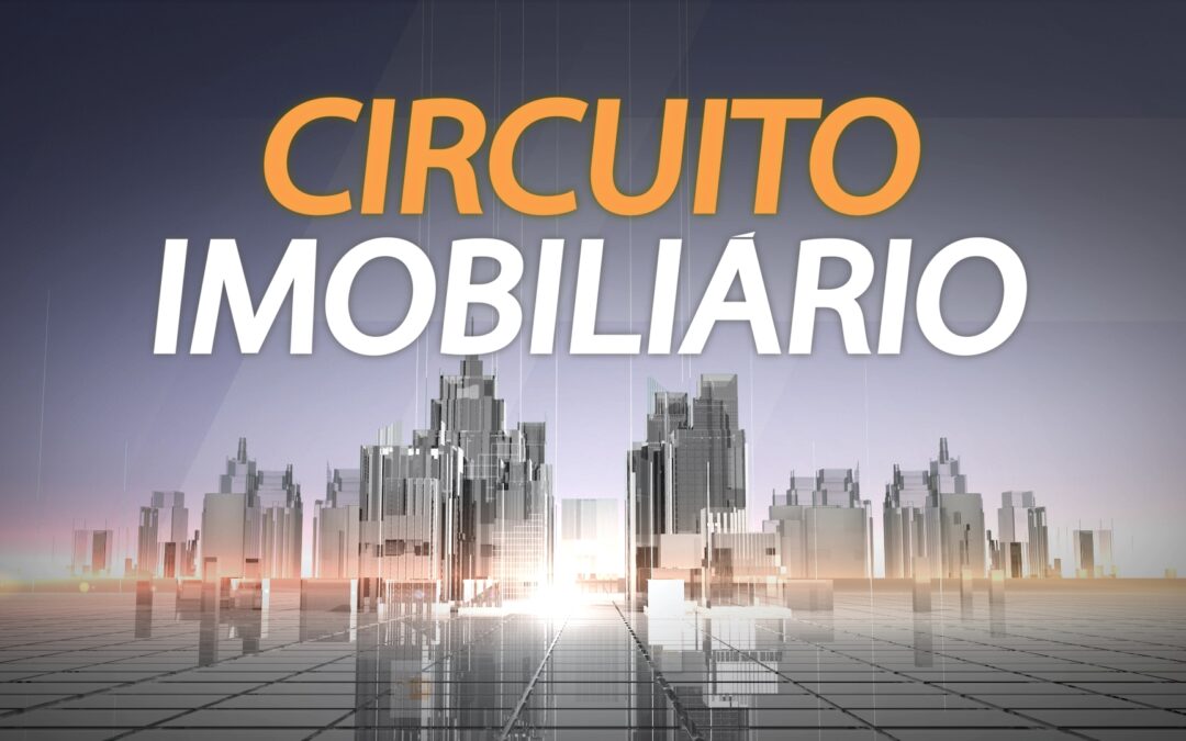 CIRCUITO IMOBILIÁRIO – Edição 46